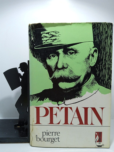 Petain - Biografía - Pierre Bourget - Editorial Bruguera