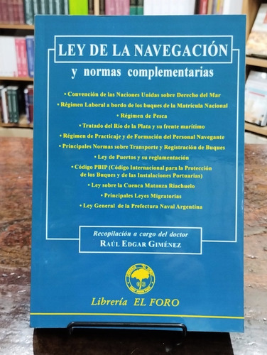 Ley De La Navegación - Incluye Convención Del Mar Y Otras 