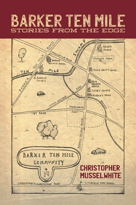 Libro Barker Ten Mile: Stories From The Edge - Musselwhit...