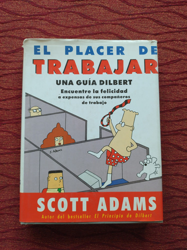 El Placer De Trabajar. Scott Adams.