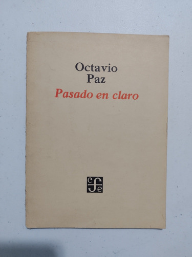 Octavio Paz. Pasado En Claro. Firmado  (Reacondicionado)