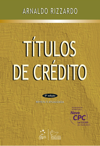 Títulos De Crédito, De Arnaldo Rizzardo. Editora Forense, Capa Mole Em Português