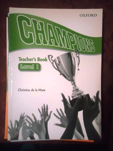 Champions Level 1 - Teacher's Book - Christina De La Mare - 