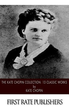 Libro The Kate Chopin Collection: 13 Classic Works - Chop...