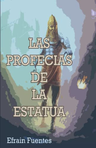 Las Profecias De La Estatua