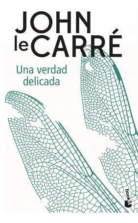 Libro: Una Verdad Delicada - John  Le Carré