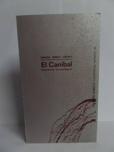 El Caníbal - Manuel Serrat Crespo