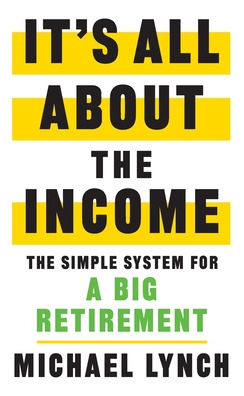 Libro It's All About The Income: The Simple System For A ...