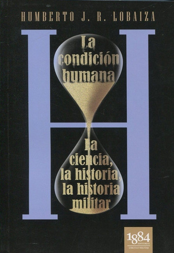 La Condición Humana - Lobaiza Humberto J.r