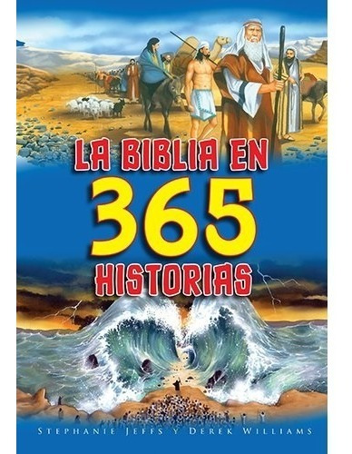 La Biblia En 365 Historias