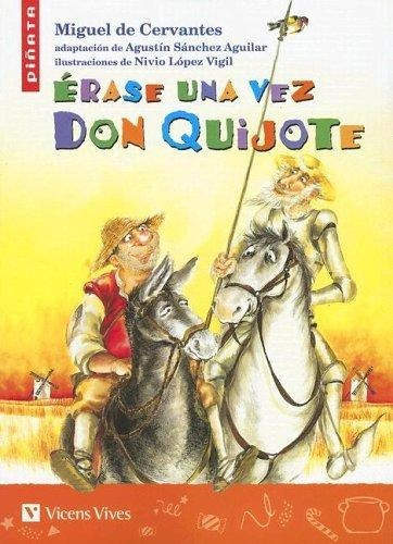Érase Una Vez Don Quijote - Cervantes - Vicens Vives