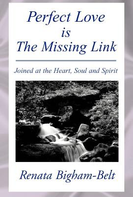 Libro Perfect Love Is The Missing Link: Joined At The Hea...