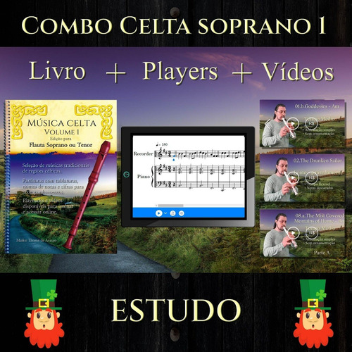 Música Celta Volume 1 Para Flauta Doce Soprano + Player Online Das Partituras + Vídeos Demonstrativos
