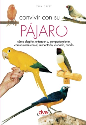 Convivir Con Su Pajaro