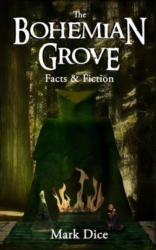 The Bohemian Grove, De Mark Dice. Editorial Resistance Manifesto, Tapa Blanda En Inglés