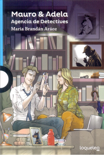 Mauro & Adela, Agencia De Detectives - María Brandán Aráoz