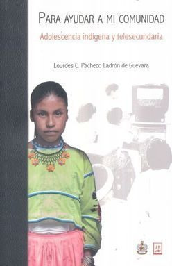 Libro Para Ayudar A Mi Comunidad Adolescencia Indigena Nuevo