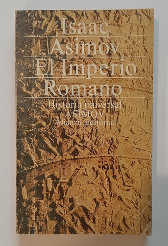 El Imperio Romano - Isaac Asimov - Ed. Alianza