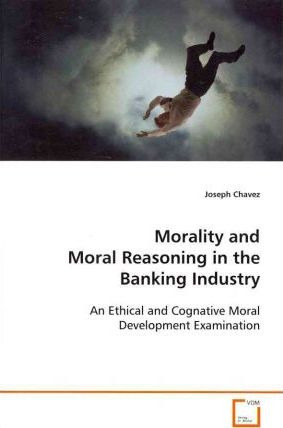 Libro Morality And Moral Reasoning In The Banking Industr...