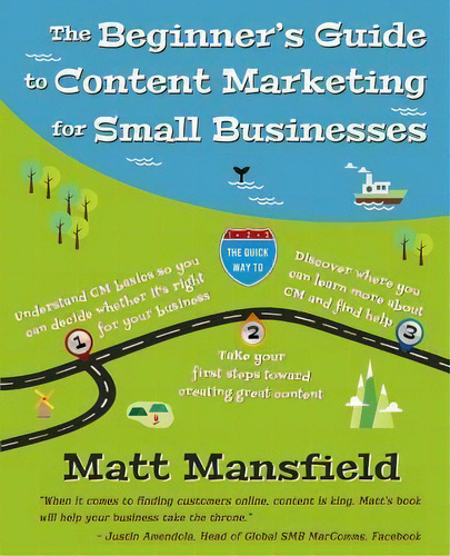 The Beginner's Guide To Content Marketing For Small Businesses, De Matt Mansfield. Editorial Matt About Business Llc, Tapa Blanda En Inglés