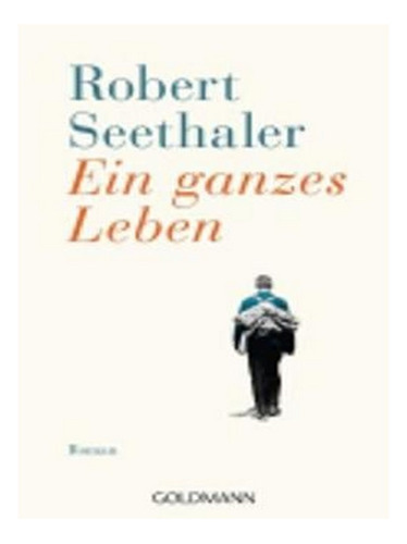 Ein Ganzes Leben (paperback) - Robert Seethaler. Ew02