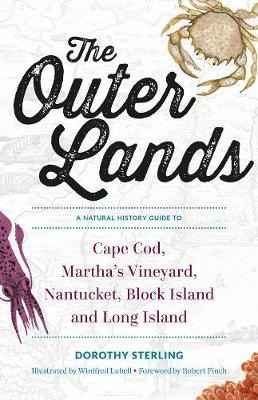 The Outer Lands - A Natural History Guide To Cape Cod, Ma...