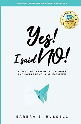 Yes! I Said No! How To Set Healthy Boundaries And Increase Your Self-esteem, De Russell, Barbra E.. Editorial Noble House Press, Tapa Blanda En Inglés