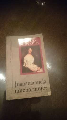 Juana Manuela Mucha Mujer 