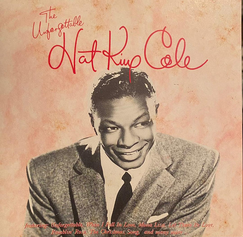 Cd - Nat King Cole / The Unforgettable. Original (1991)