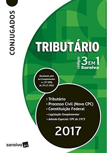 Conjugados Códigos 3 Em 1 Tributário 2017 - 13ª Edição, De A Saraiva., Vol. 1. Editora Saraiva, Capa Mole Em Português, 2017