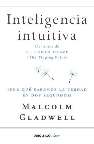 Libro Inteligencia Intuitiva - Malcolm Gladwell
