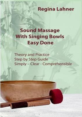 Libro Sound Massage With Singing Bowls : Easy Done - Regi...