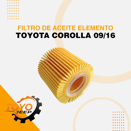  Filtro De Aceite Elemento Toyota Corolla 09 | 16