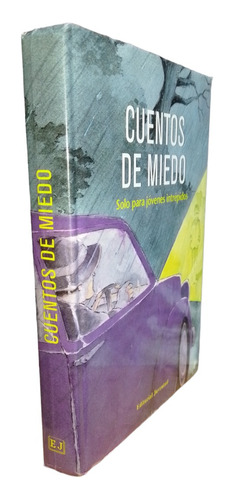 Cuentos De Miedo Antologia 1a Ed.