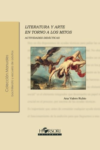 Literatura Y Arte En Torno A Los Mitos -coleccion Manuales-