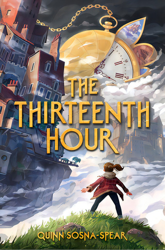 The Thirteenth Hour, De Sosna-spear, Quinn. Editorial Simon & Schuster Books You, Tapa Blanda En Inglés