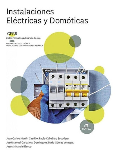 Libro: Instalaciones Eléctricas Y Domóticas. Martin Castillo