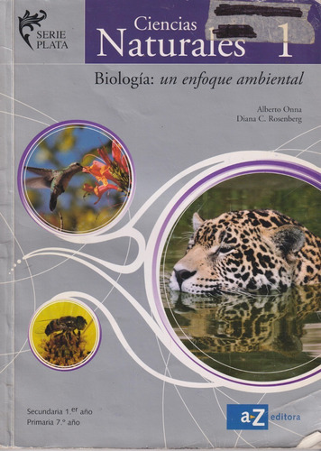 Naturales 1 Biología: Un Enfoque Ambiental, Az Serie Plata