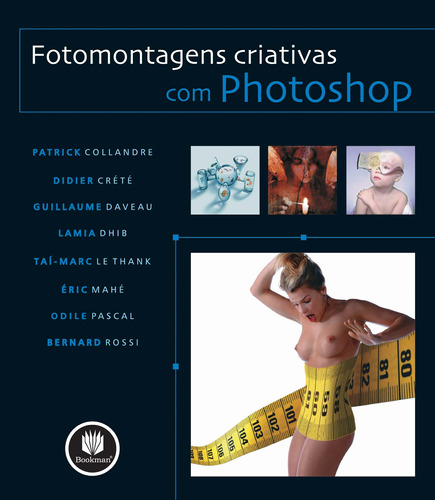 Fotomontagens Criativas com Photoshop, de Collandre, Patrick. Bookman Companhia Editora Ltda., capa mole em português, 2006