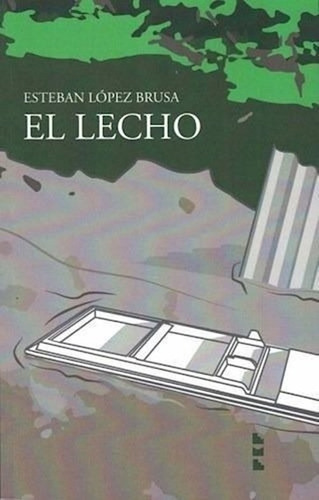 Lecho, El - Esteban Lopez Brusa