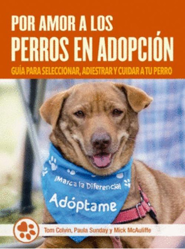Libro Por Amor A Los Perros En Adopción
