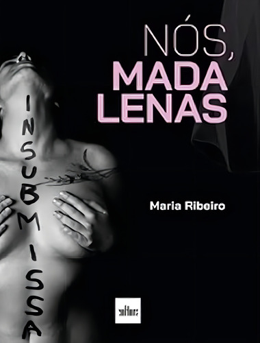 Nos, Madalenas, De Ribeiro, Maria. Editorial Editora De Cultura, Capa Mole, Edição 1 Em Português, 2024