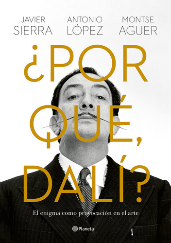 ¿por Qué, Dalí? - Sierra, Javier  - *