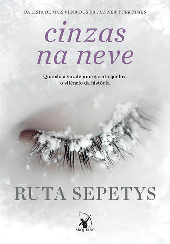 Cinzas na neve, de Sepetys, Ruta. Editorial Editora Arqueiro Ltda., capa mole em português, 2019