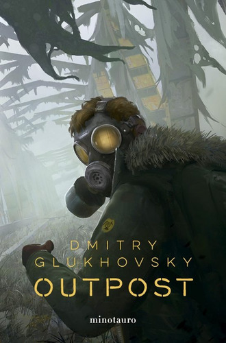 Outpost Nº 01- Dmitry Glukhovsky