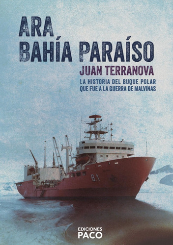 Imagen 1 de 1 de Ara Bahía Paraíso, Juan Terranova, Ediciones Paco