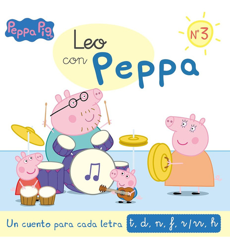 Peppa Pig. Lectoescritura - Leo Con Peppa 3. Un Cuento Para 