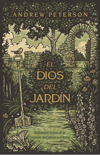 El Dios Del Jardín, De Andrew Peterson. Editorial B&h Español, Tapa Blanda En Español, 2023