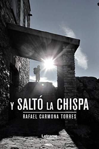 Y Salto La Chispa: 1 -novela-