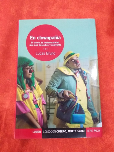 En Clowncompañia - Lucas Bruno - Edit Lumen/serie Roja